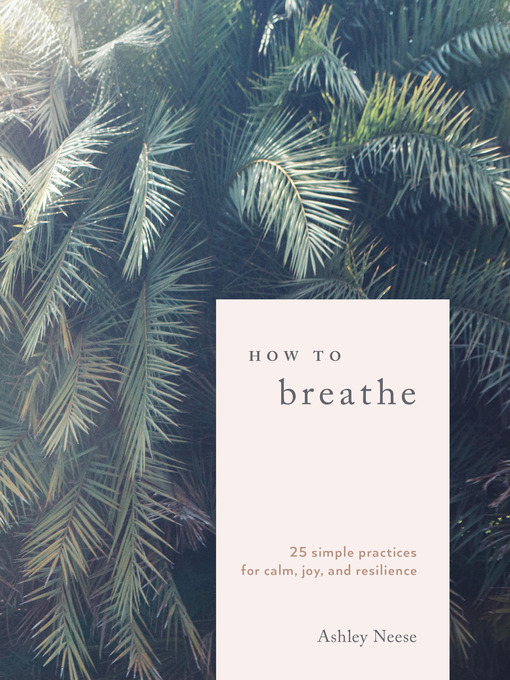 Title details for How to Breathe by Ashley Neese - Available